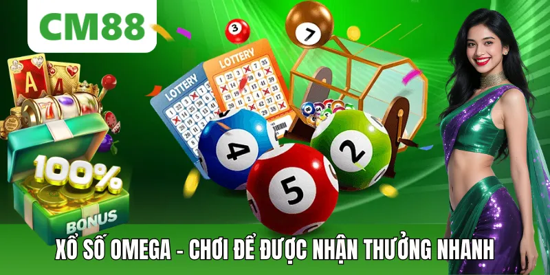 Xổ Số Omega – Chơi Ở CM88 Để Nhận Thưởng Tốc Độ Nhất